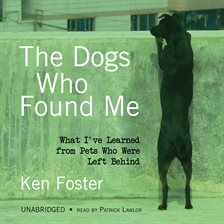 Cover image for The Dogs Who Found Me
