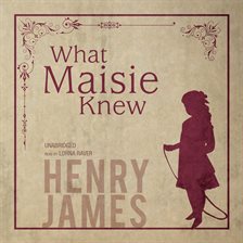 Cover image for What Maisie Knew