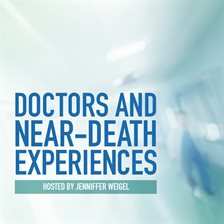 Cover image for Doctors and Near-Death Experiences