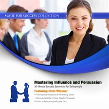 Imagen de portada para Mastering Influence & Persuasion