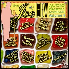 Cover image for A Joe Bev Audio Theater Sampler, Vol. 4