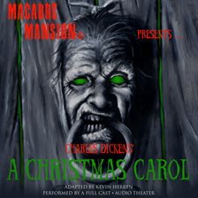 Cover image for Macabre Mansion Presents … A Christmas Carol