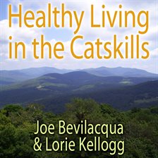 Cover image for Healthy Living in the Catskills