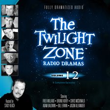 Cover image for The Twilight Zone Radio Dramas, Volume 12