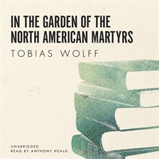 Cover image for In the Garden Of The North American Martyrs