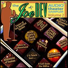 Cover image for A Joe Bev Audio Theater Sampler, Volume 2