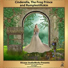 Cover image for Cinderella, The Frog Prince, And Rumplestiltskin