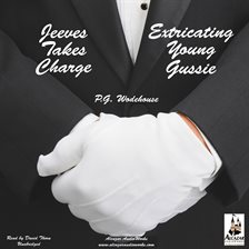 Cover image for Jeeves Takes Charge & Extricating Young Gussie