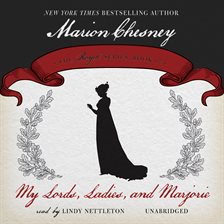 Cover image for My Lords, Ladies, and Marjorie