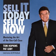 Cover image for Sell It Today, Sell It Now