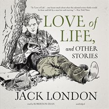 Cover image for Love of Life, and Other Stories