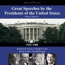 Cover image for Great Speeches by the Presidents of the United States, Vol. 2