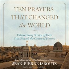 Cover image for Ten Prayers That Changed the World