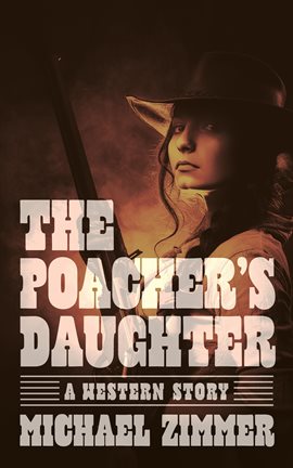 Image de couverture de The Poacher's Daughter