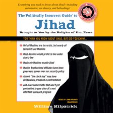 Cover image for The Politically Incorrect Guide to Jihad