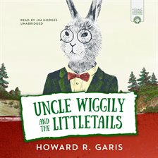 Cover image for Uncle Wiggily and the Littletails