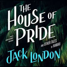 Cover image for The House of Pride, and Other Tales of Hawaii