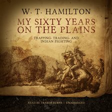 Imagen de portada para My Sixty Years on the Plains