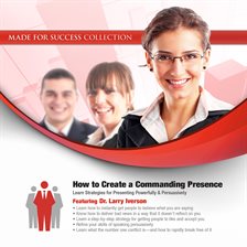 Cover image for How to Create a Commanding Presence