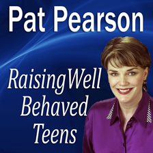 Cover image for Raising Well Behaved Teens