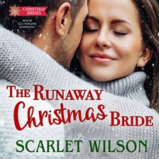 Imagen de portada para The Runaway Christmas Bride