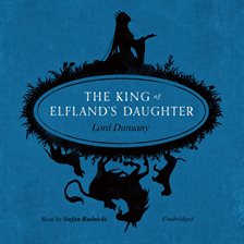 Imagen de portada para The King of Elfland's Daughter