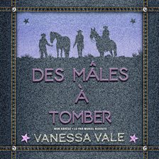 Des mâles à Tomber