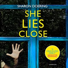 Cover image for She Lies Close