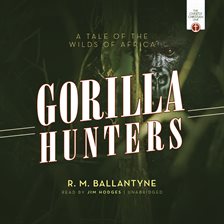 Cover image for The Gorilla Hunters