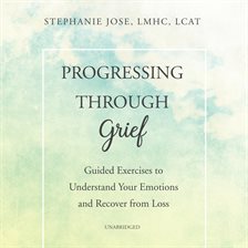 Cover image for Progressing Through Grief