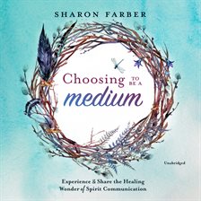 Cover image for Choosing to be a Medium