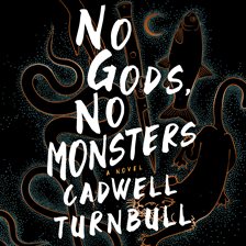 Cover image for No Gods, No Monsters