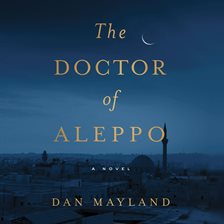 Imagen de portada para The Doctor of Aleppo