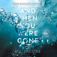 Cover image for And Then You Were Gone