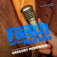 Imagen de portada para Fletch and the Man Who