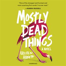 Cover image for Mostly Dead Things