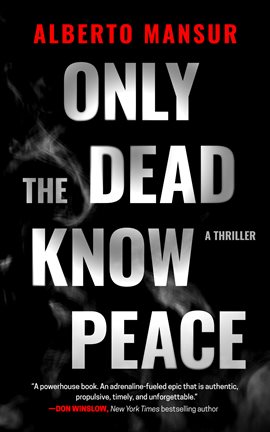 Cover image for Only the Dead Know Peace