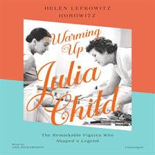 Cover image for Warming Up Julia Child
