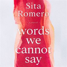 Cover image for Words We Cannot Say
