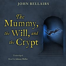 Cover image for The Mummy Will, and the Crypt