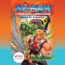 Cover image for He-Man and the Masters of the Universe: The Hunt for Moss Man