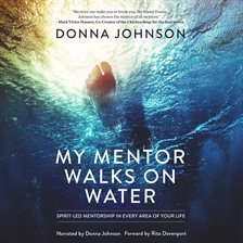 Imagen de portada para My Mentor Walks on Water