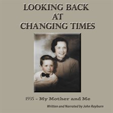 Cover image for Looking Back at Changing Times