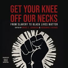 Cover image for Get Your Knee Off Our Necks