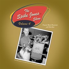 Cover image for The Spike Jones Show, Volume 4