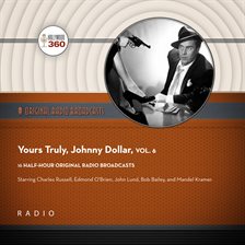 Cover image for Yours Truly, Johnny Dollar, Volume 6