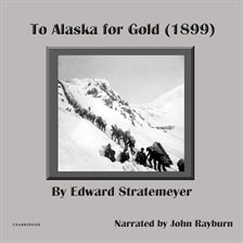Imagen de portada para To Alaska for Gold