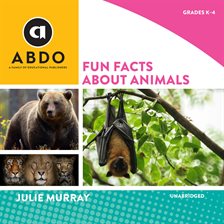 Cover image for Fun Facts About Animals