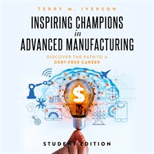 Cover image for Inspiring Champions in Advanced Manufacturing