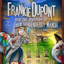 Cover image for Frankie Dupont and the Mystery of Enderby Manor